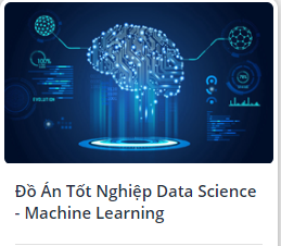 Đồ Án Tốt Nghiệp Data Science Machine Learning Của Csc Edu