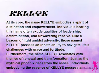 ▷ meaning of the name KELLYE (✔)