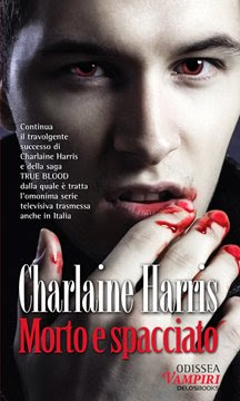 Anteprima: "Morto e spacciato" di Charlaine Harris