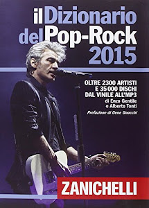 Il Dizionario del Pop-Rock 2015. Con aggiornamento online