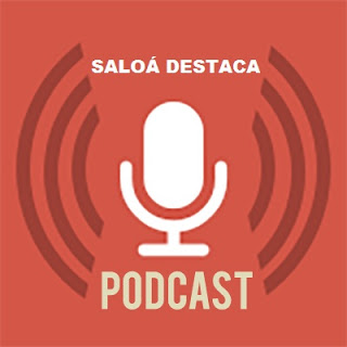 PODCAST SALOÁ DESTACA - ASSUNTO: ECONOMIA 