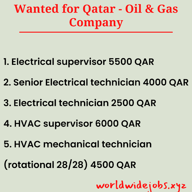 Wanted for Qatar - Oil & Gas Company