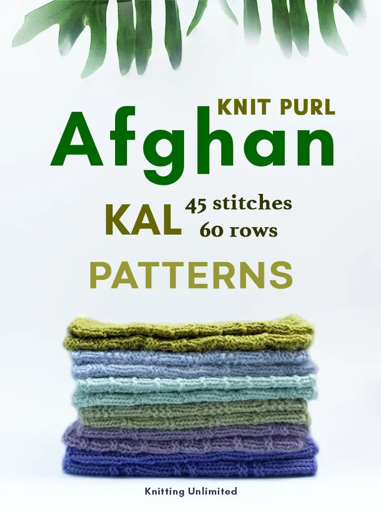 Knit Purl Afghan KAL:  Featuring 60 different block patterns that can be created using 45 stitches and 60 rows. Free patterns until the end of the year