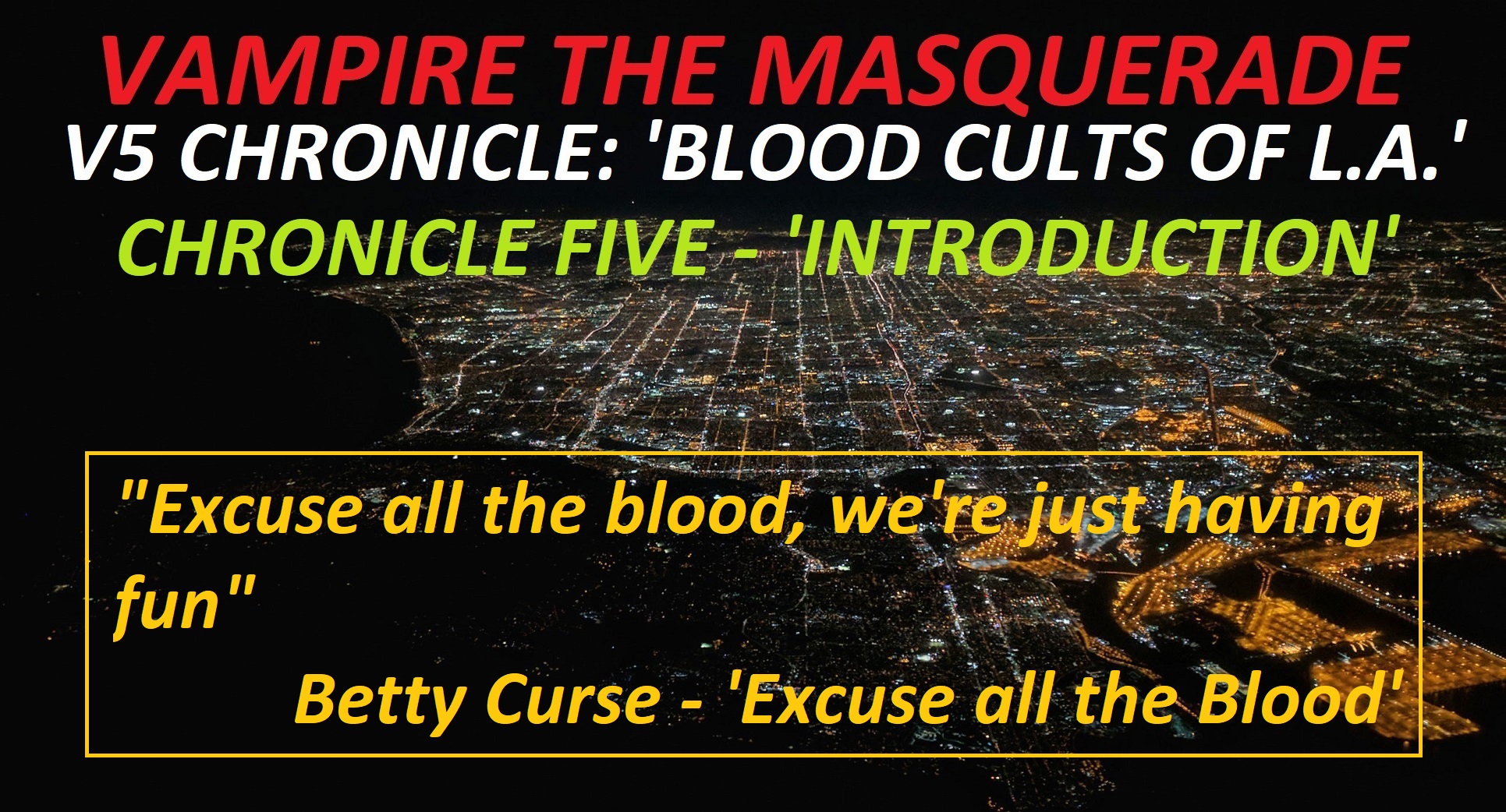 Vampire: The Masquerade – CHAPTERS  The Elysium right before CHAPTERS  campaign begins