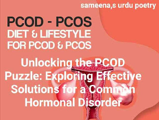 Unlocking the PCOD Puzzle: Exploring Effective Solutions for a Common Hormonal Disorder