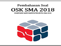 Download Pembahasan Soal OSK  SMA Tahun 2018