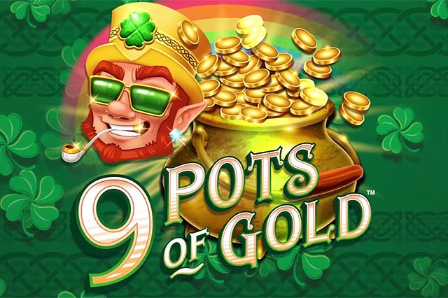 Ulasan Slot 9 Pots of Gold (Microgaming)
