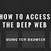 How To Access Deep Web Using Tor Browser 
