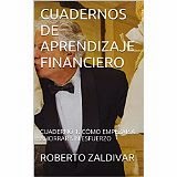 http://www.amazon.es/CUADERNOS-APRENDIZAJE-FINANCIERO-CUADERNO-ESFUERZO-ebook/dp/B00TRHWA7S/ref=sr_1_2?ie=UTF8&qid=1424555174&sr=8-2&keywords=roberto+zaldivar