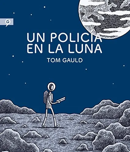 Portada del comic o novela gráfica Un policía en la luna de Tom Gauld