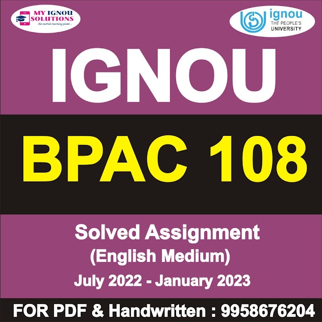 BPAC 108 Solved Assignment 2022-23