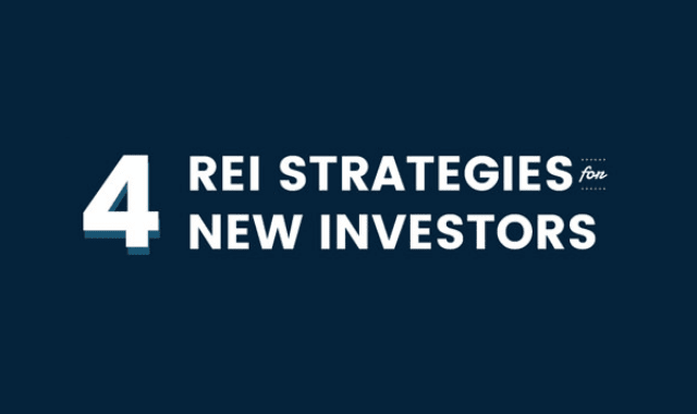 4 REI Strategies For New Investors