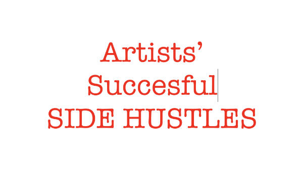 MAKING A MARK: Artists – Do you have a Profitable Side Hustle?