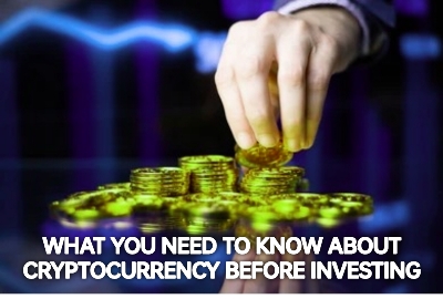 What You Need To Know About Cryptocurrency Before Investing