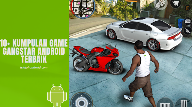 10+ Kumpulan Game Gangstar Android Terbaik