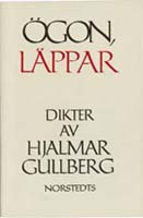 Hjalmar Gullber, Ögon, Läppar, Norstedts Förlag, Stockholm, 1959