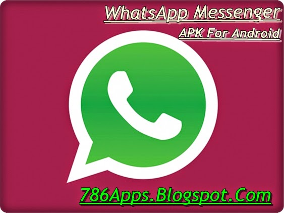 WhatsApp Messenger 2.12.73 Apk Latest Version Download