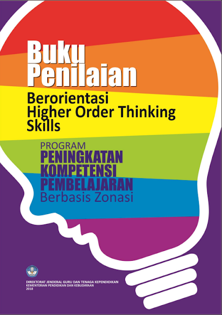  Buku Penilaian Berorientasi HOTS Edisi Tahun  UNDUH BUKU PENILAIAN BERORIENTASI HOTS (HIGHER ORDER THINKING SKILL)