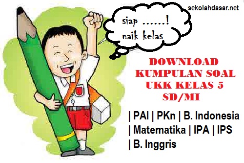 Soal Ukk Semester 2 Kelas 5 Dan Kunci Jawabannya