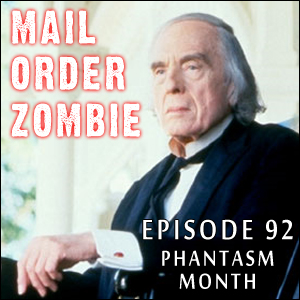 Mail Order Zombie: Episode 092