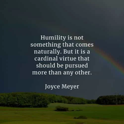 Humility quotes that will change your way of thinking