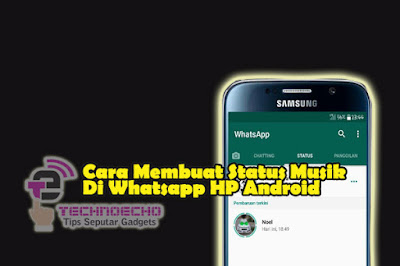 cara membuat status musik di whatsapp hp android tanpa aplikasi