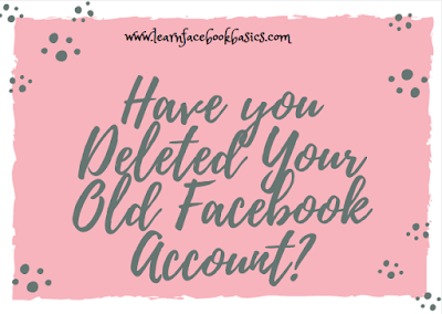 How to Completely Delete Your Old Facebook Account