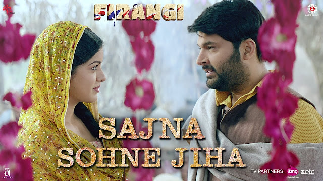 Sajna Sohne Jiha | Firangi | Kapil Sharma & Ishita Dutta | Jyoti Nooran | Jatinder Shah | 24th Nov