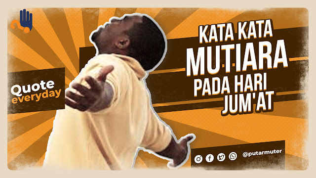 Kata Kata Mutiara di Hari Jumat