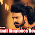 Baahubali Ringtones Download | Prabhas Bahubali Movie Mp3 Ringtones Free Download