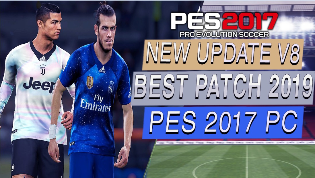 PARCHES Y MODS PARA PES 2017 EDICION 2019