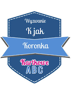  https://kartkoweabc.blogspot.com/2020/06/k-jak-koronka.html