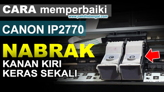 rumah cartridge printer canon ip2770 nabrak kanan kiri, rumah cartridge printer canon ip2770 bentur kanan kiri, rumah cartridge printer canon ip2770 membentur kanan kiri, penyebab rumah cartridge printer canon ip2770 nabrak keras ke kanan dan ke kiri, rumah cartridge printer canon ip2770 nabrak kekanan kekiri keras sekali, canon ip2770 printer cartridge housing hit right and left, canon ip2770 printer cartridge housing hit right and left, canon ip2770 printer cartridge housing hit right and left, causes canon ip2770 printer cartridge housing hit hard to the right and to the left, canon ip2770 printer cartridge housing hit right and left hard very