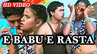 E BABU E RASTA SARTHAK MUSIC FULLHD 720P 