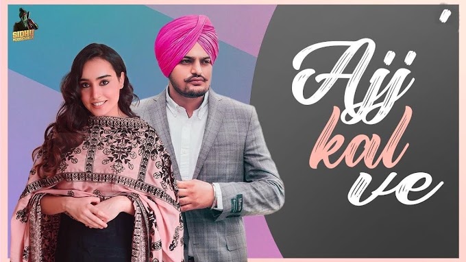 Ajj Kal Ve Song Lyrics – Barbie Maan