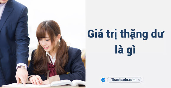 Giá trị thặng dư là gì?