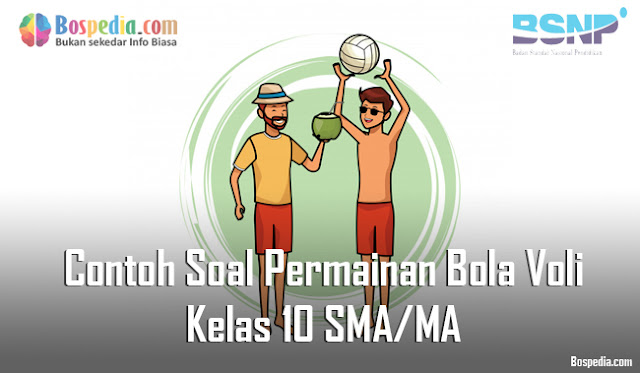 Contoh Soal Permainan Bola Voli Kelas 10 SMA/MA