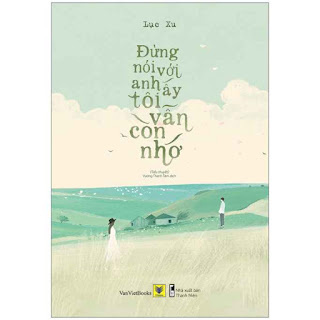 Đừng Nói Với Anh Ấy Tôi Vẫn Còn Nhớ ebook PDF-EPUB-AWZ3-PRC-MOBI