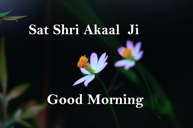 Good Morning Sat Shri Akaal ji