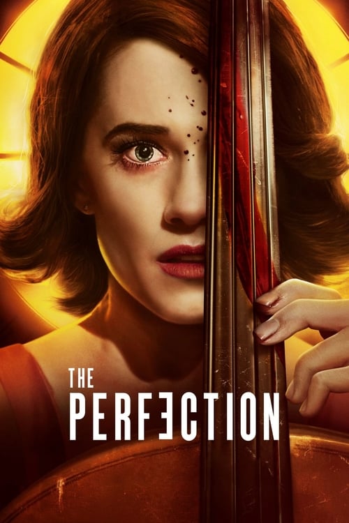 Watch The Perfection 2018 Full Movie With English Subtitles
