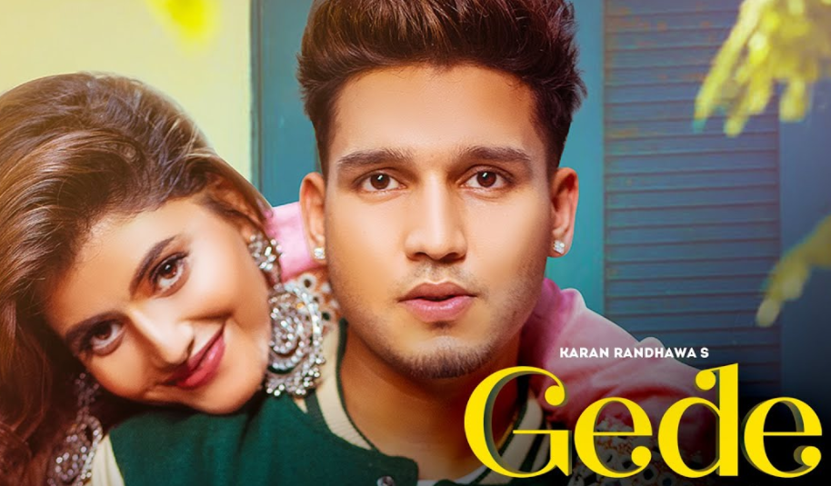 Gede Lyrics - Karan Randhawa, Simar Kaur