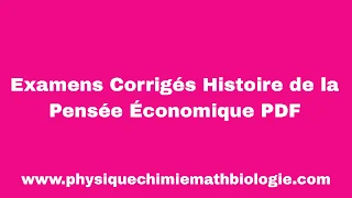 Examens Corrigés Histoire de la Pensée Économique PDF