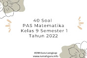 40 Soal PAS Matematika Kelas 9 Semester 1 Tahun 2022