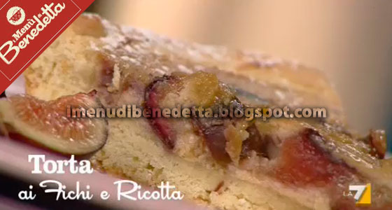 Torta di Fichi e Ricotta di Benedetta Parodi