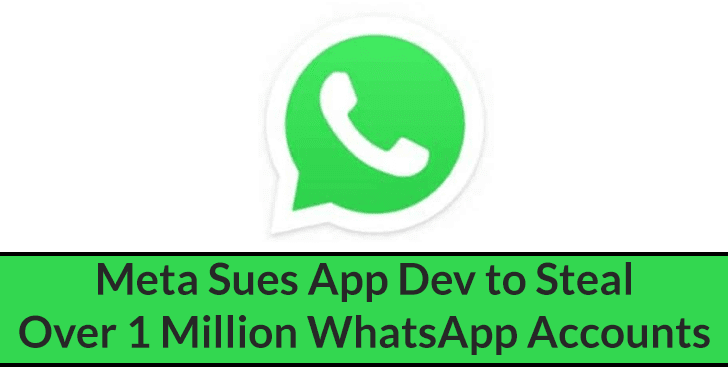 Meta Sues App Developers to Steal Over One Million WhatsApp Accounts￼