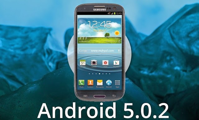 How To Install Android 5.0.2 Lollipop on Galaxy S3 I9300