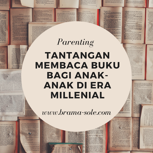 10 Cara Melatih Anak-Anak Di Era Millenial Untuk Menyukai Aktivitas Membaca