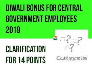 Diwali Bonus for Central Government Employees 2019 – Clarification of 14 Points