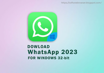 Download WhatsApp 2023 For Windows 32-bit