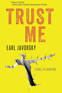 http://www.amazon.com/Trust-Me-Earl-Javorsky-ebook/dp/B00XIMOCYM/ref=sr_1_cc_1?s=aps&ie=UTF8&qid=1437938449&sr=1-1-catcorr&keywords=EARL+javorsky+trust+me